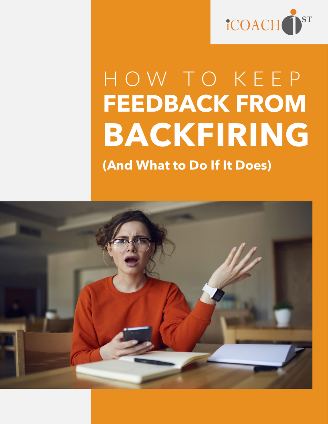 How to Keep Feedback from Backfiring (And What to Do If It Does)